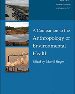 A Companion to the Anthropology of Environmental Health – PDF eBook