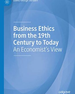 Business Ethics from the 19th Century to Today: An Economist’s View – PDF eBook