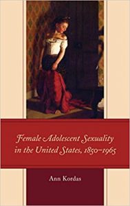 Read more about the article Female Adolescent Sexuality in the United States, 1850–1965 – PDF eBook