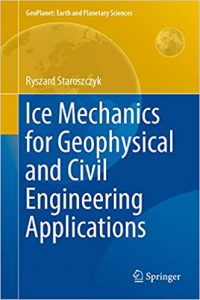 Read more about the article Ice Mechanics for Geophysical and Civil Engineering Applications – PDF eBook