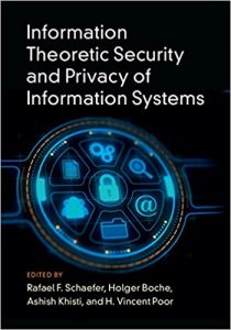 Read more about the article Information Theoretic Security and Privacy of Information Systems – PDF eBook