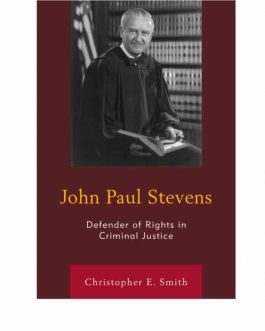 John Paul Stevens: Defender of Rights in Criminal Justice – PDF eBook
