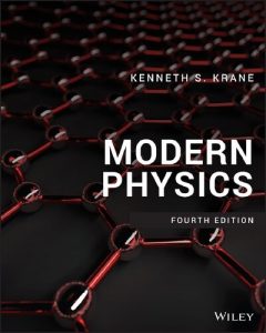 Read more about the article Modern Physics By Kenneth S. Krane (4th Edition) – eBook