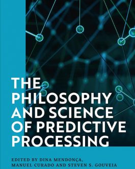 The Philosophy and Science of Predictive Processing – PDF eBook