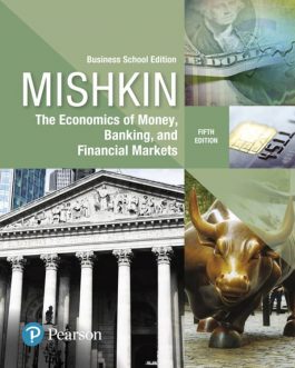 Economics of Money, Banking and Financial Markets, The Business School Edition (5th Edition) – PDF eBook