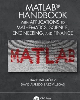 MATLAB Handbook with Applications to Mathematics, Science, Engineering and Finance – PDF eBook
