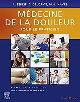Médecine de la douleur pour le praticien (French Edition) – PDF eBook