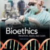 Bioethics: Principles, Issues, and Cases (3rd Edition) – PDF eBook