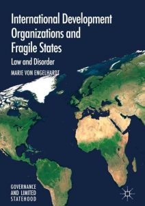 Read more about the article International Development Organizations and Fragile States: Law and Disorder – PDF eBook