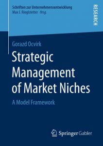 Read more about the article Strategic Management of Market Niches: A Model Framework – PDF eBook