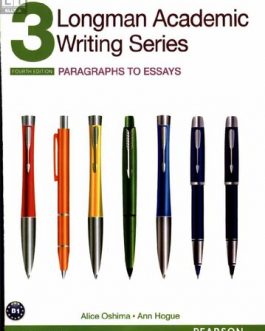 Longman Academic Writing Series 3: Paragraphs to Essays, with Essential Online Resources (4th edition) – eBook PDF