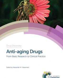 Anti-aging Drugs: From Basic Research to Clinical Practice – PDF eBook