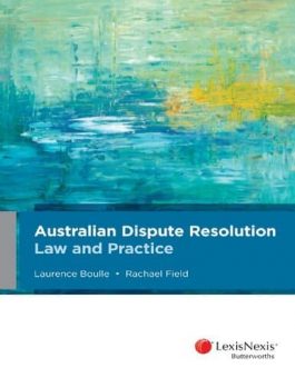 Australian Dispute Resolution: Law and Practice – PDF eBook