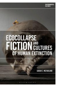 Read more about the article Ecocollapse Fiction and Cultures of Human Extinction – PDF eBook