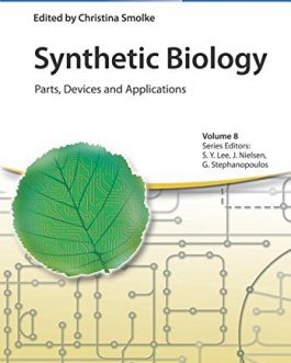 Synthetic Biology: Parts, Devices and Applications (Volume 8) – PDF eBook