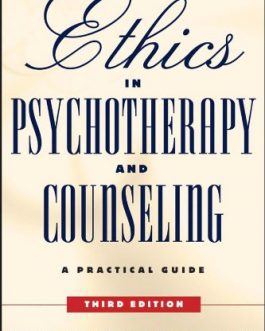 Ethics in Psychotherapy and Counseling: A Practical Guide (3rd Edition) – eBook PDF