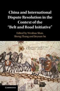 Read more about the article China and International Dispute Resolution in the Context of the ‘Belt and Road Initiative’ – PDF eBook