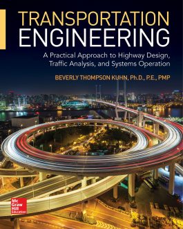 Transportation Engineering: A Practical Approach to Highway Design, Traffic Analysis and Systems Operation – PDF eBook