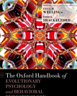 The Oxford Handbook of Evolutionary Psychology and Behavioral Endocrinology – eBook PDF