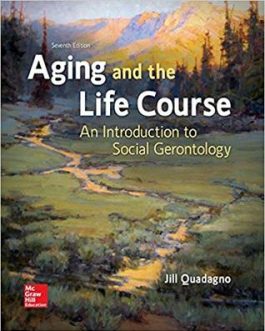 Aging and the Life Course: An Introduction to Social Gerontology (7th Edition) – eBook PDF