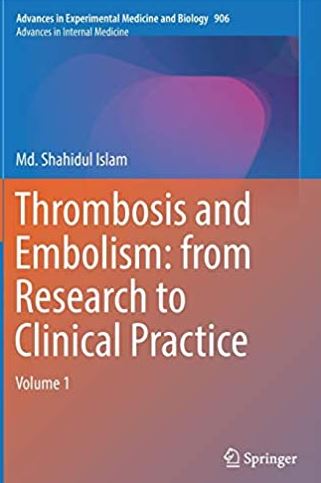 Thrombosis and Embolism: from Research to Clinical Practice Volume 1, ISBN-13: 978-3319221076
