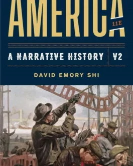 America: A Narrative History – Volume 2 (11th Edition) – PDF