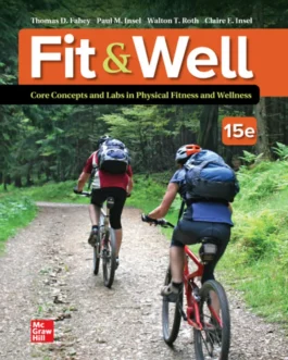 Fit and Well: Core Concepts and Labs in Physical Fitness and Wellness (15th Edition) – PDF