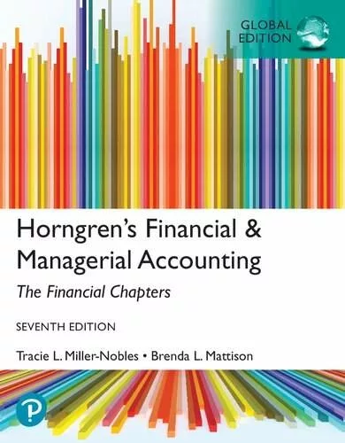 Horngren’s Financial and Managerial Accounting, The Financial Chapters (7th Global Edition) – PDF