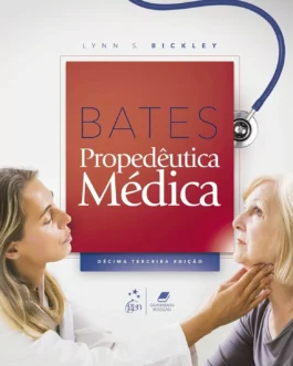 Bates Propedêutica Médica (13th Edition) – PDF