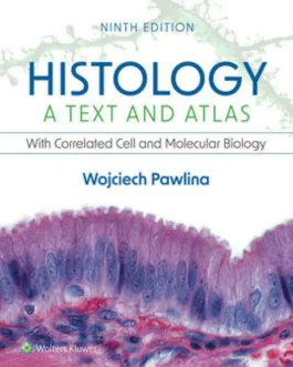 Histology: A Text and Atlas: With Correlated Cell and Molecular Biology (9th Edition) – PDF