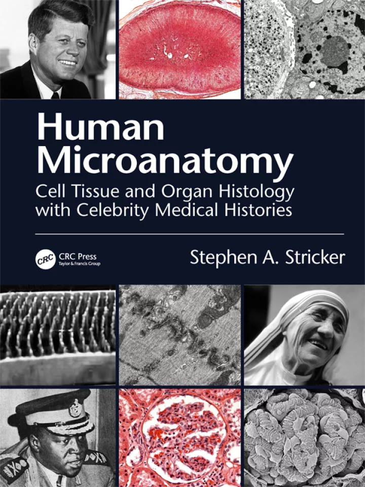 Human Microanatomy: Cell Tissue and Organ Histology with Celebrity Medical Histories – PDF