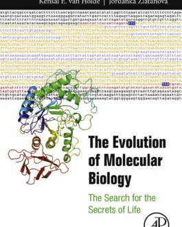 The Evolution of Molecular Biology: The Search for the Secrets of Life – PDF