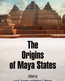 The Origins of Maya States – PDF