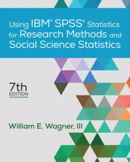 Using IBM SPSS Statistics for Research Methods and Social Science Statistics (7th Edition) – PDF
