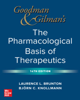 Goodman and Gilman’s The Pharmacological Basis of Therapeutics (14th Edition) – eBook