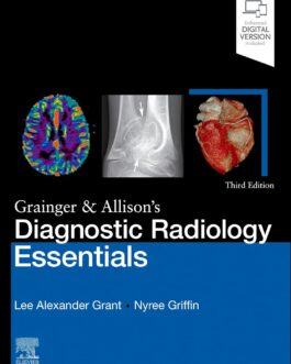 Grainger & Allison’s Diagnostic Radiology Essentials (3rd Edition) – eBook PDF